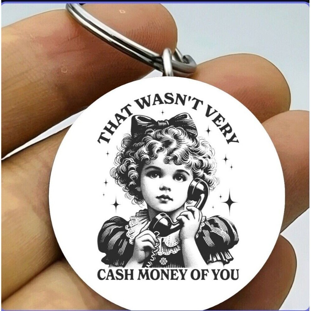Cash Money Girl Phone Call Hot Stainless Keychain Art